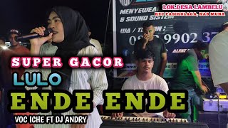 Download lagu 🎼🎧SUPER GACOR LULO🔰LAGU ENDE ENDE BY VOC ICHE FT DJ ANDRY⏹LOK DESA LAMBELU KEC PASIKOLAGA. mp3