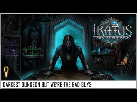 Like Darkest Dungeon, But We're THE BAD GUYS - IRATUS: LORD OF THE DEAD Gameplay 2020