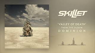 Skillet - Valley of Death [Official Audio]