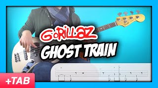 Gorillaz - Ghost Train | Bass Cover with Play Along Tabs
