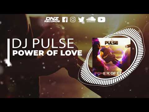 DNZF1131 // DJ PULSE - POWER OF LOVE (Official Video DNZ RECORDS)