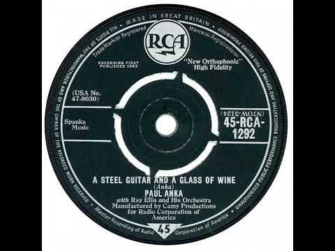 UK New Entry 1962 (165) Paul Anka - A Steel Guitar And A Glass Of Wine