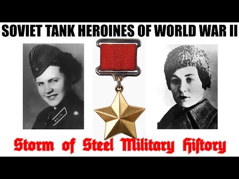 Soviet Tank Heroines of World War Two: Storm of Steel Military History