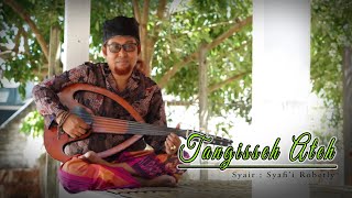 Download lagu 'TANGISSEH ATEH' || VOC. SYAFII ROBETLY || OG. AL IFRAH #zafin #gambus #alifrah mp3