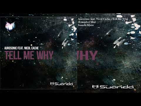Aurosonic feat. Nicol Cache - Tell Me Why (Extended Mix)