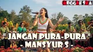 Download lagu Jangan Pura - Pura - Mansyur S | Cover Versie Reggae SKA mp3