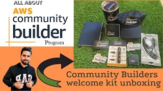 About AWS Community Builders Program | SWAG Kit Unboxing | Program Benefits