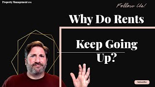Why Does Rent Keep going Up? || Property Management 101|| #propertymanagement #realestate #rentals