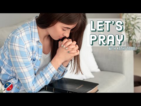Let's Pray Session 58 Kathi Zadai