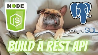 Build a Rest Api with NodeJS (JavaScript), Express, and PostgreSQL