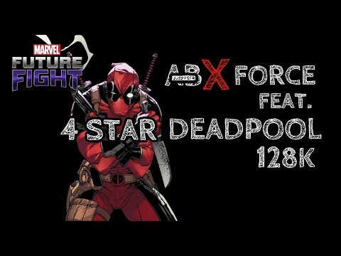 MARVEL Future Fight - 4 Star Deadpool in ABX 128K (no damage proc)