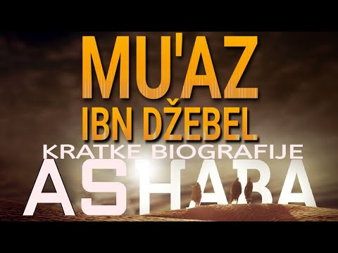 48. MU'AZ IBN DŽEBEL - Kratke biografije ashaba