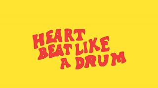 Heart Beat Like a Drum Music Video
