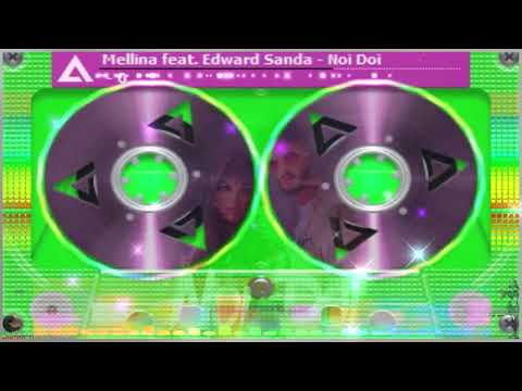 Mellina feat Edward Sanda   Noi Doi