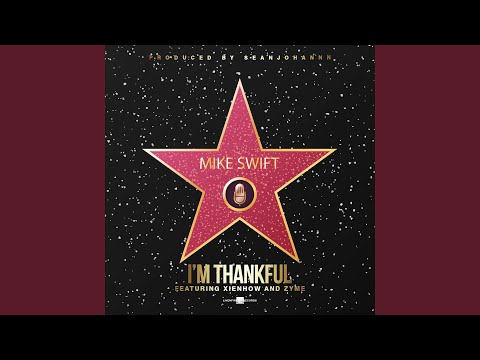 I'm Thankful (feat. XienHow, Zyme)