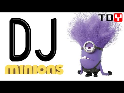 Minions 3 remix - Minions DJ - banana song - minions 2015