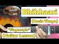 Bhikhaari - Oasis Thapa | Fingerstyle Guitar Lesson | With Tab |