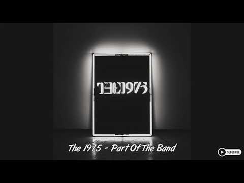 The 1975 - Part of the Band ( Slowed & Reverb )