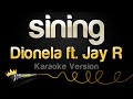 Dionela ft. Jay R - sining (Karaoke Version)
