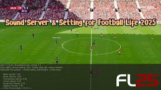 Sound Server & Change Settings - Football Life 2025