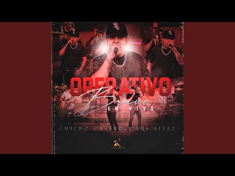 Operativo Bravo (En Vivo)