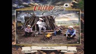 Juro Por Dios - Calibre 50 (ALBUM DESDE EL RANCHO 2016)