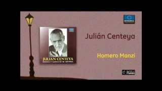 Julián Centeya - Homero Manzi