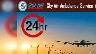 World-Class Air Ambulance from Ranchi with Full Medical Arrangement