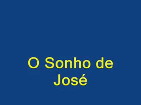 O Sonho De José video