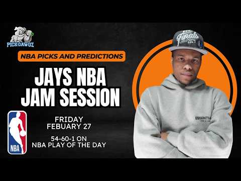 Friday NBA Picks 2/27/26 | Jay's NBA Jam Session