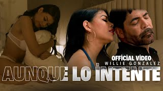Aunque Lo Intente Lyrics English Translation