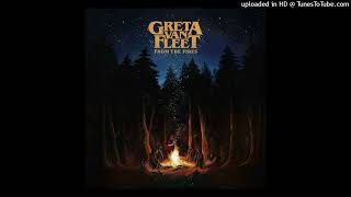 Greta Van Fleet - Meet On The Ledge (PAL/High Tone)