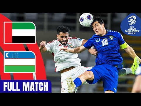 United Arab Emirates vs. Uzbekistan | Full Match | AFC Asian Qualifiers™ Road to 26
