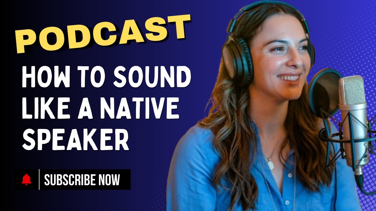 🎙️ How to Sound Like a Native English Speaker || Master Pronunciation & Fluency Tips!