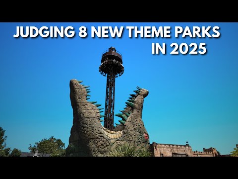 Judging 8 New Theme Parks in 2025