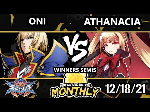 Bread and Butter 25 Winners Semis - Oni (Jin, Ragna) Vs. Athanacia (Rachel) BlazBlue: CF