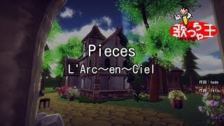 Download lagu 【カラオケ】Pieces / L'Arc～en～Ciel mp3