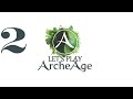MMORPG Archeage -Y'a trop de monde !- EP2 ...