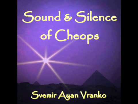 Sound & Silence of Cheops (Recording from King's Chamber in Great Pyramid)