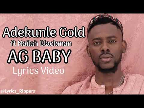 Adekunle Gold AG BaBY ft Nailah Blackman (Lyrics Video)