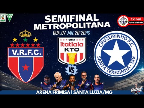 COPA ITATIAIA AO VIVO | SEMIFINAL | VILA RICA (SABARÁ) X CRUZEIRINHO (ITATIAIUÇU)