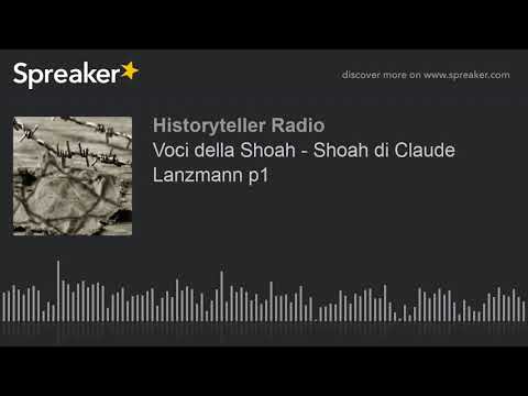 Voci della Shoah - Shoah di Claude Lanzmann p1 (part 7 di 18)