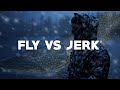 FLY VS JERK 15