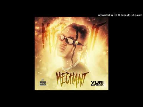 Yuri Caipirinha - Mechant (Rap)