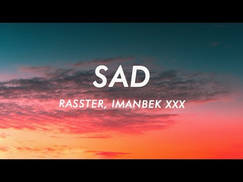 Rasster - SAD (Lyrics) Imanbek xxx Remix