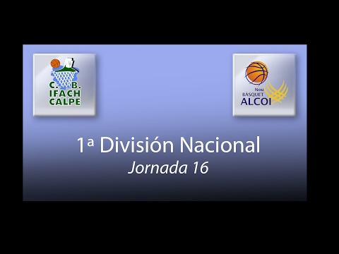 J.16 CB Ifach Calpe - Mutua Levante NB Alcoi