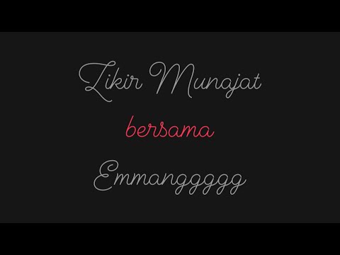 Zikir Munajat bersama Emmanggggg 19 February 2024