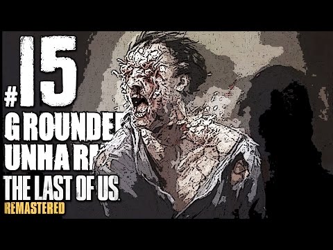 The Last Of Us Remastered Grounded Walkthrough Unharmed Part 15 - The Sewers