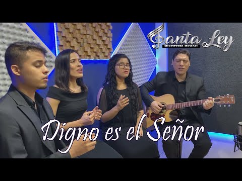 DIGNO ES EL SEÑOR - SANTA LEY (Worthy Is The Lamb) Himno Adventista