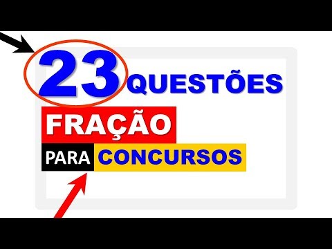 23 Questões resolvidas de fração para concursos públicos Resolvidas #matematica